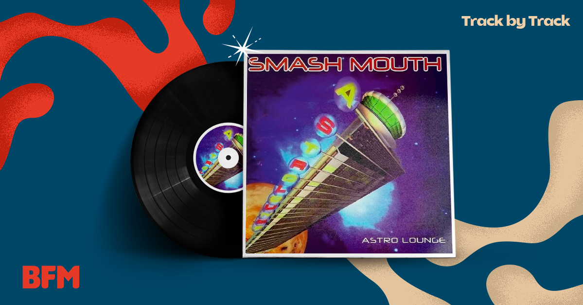  EP81: Smash Mouth's Astro Lounge